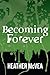 Becoming Forever (Waking Forever Series Book 3)