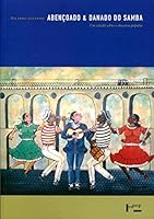 Abenoado e Danado do Samba: Um Estudo Sobre o Discurso Popular 8531414172 Book Cover