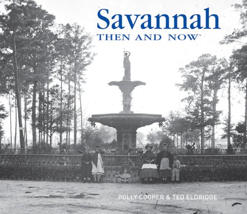 Savannah Then and Now (Then & Now (Thunder Bay Press))