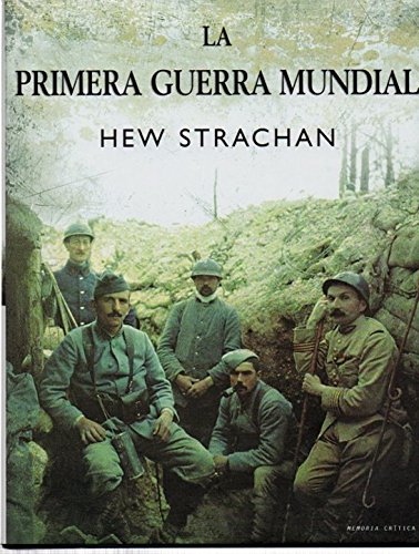 La primera guerra mundial (Memoria Crítica)