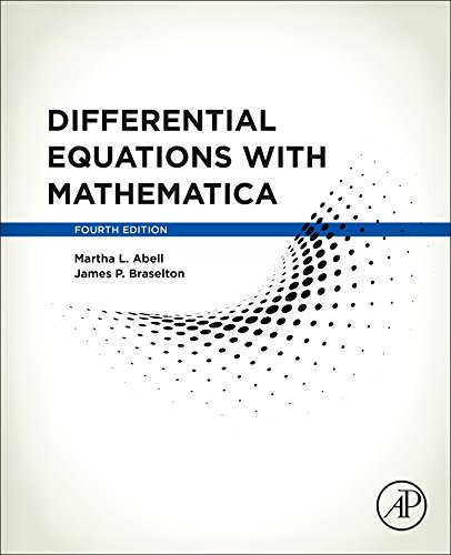 Differential Equations with Mathematica, Fourth Edition