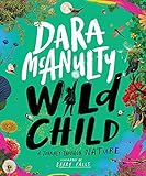 Wild Child: A Journey Through Nature