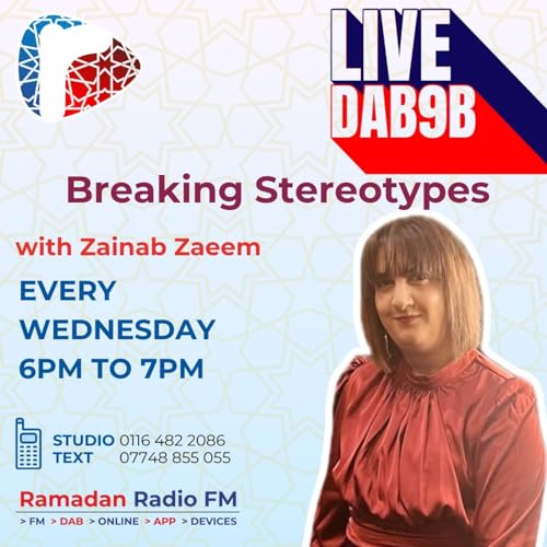 Ramadan FM - Breaking Stereotypes with Zainab Zaeem cover art