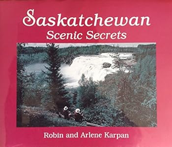 Hardcover Saskatchewan scenic secrets Book