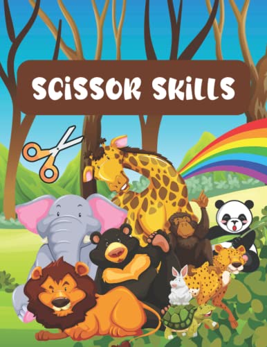 Scissor skills activity book for kids ages 3-5: Scissor activities for toddlers 3-5 years | Kindergarten workbook for kids | Occupational therapy activities for kids