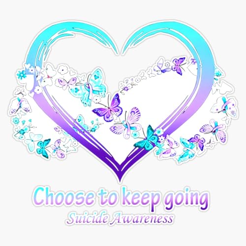 Image of Choose to Keep Going Suicide Awareness Sticker Vinyl Decal Car Laptop Wall Window Bumper Sticker 5 inch