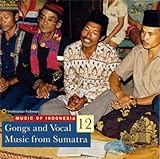  Music of Indonesia, Vol. 12: Gongs and Vocal Music from Sumatra