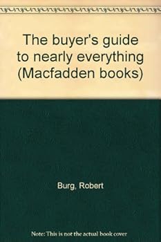 Unknown Binding The buyer's guide to nearly everything (Macfadden books) Book