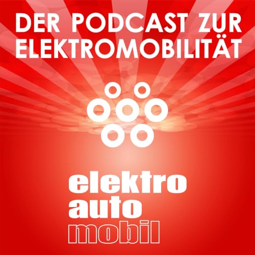 Elektroautomobil | Der Podcast zur Elektromobilit&auml;t cover art