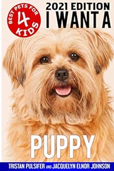 Paperback I Want A Puppy (Best Pets For Kids) Book