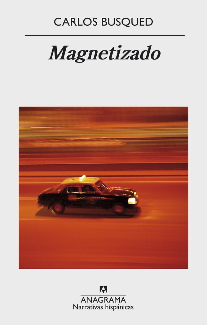 Magnetizado: 601 (Narrativas hispánicas)