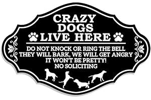 Front Door Do Not Knock or Ring Bell Sign, Crazy Dogs Live...