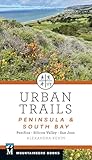 Urban Trails: Peninsula & South Bay: Pacifica * Silicon Valley * San Jose