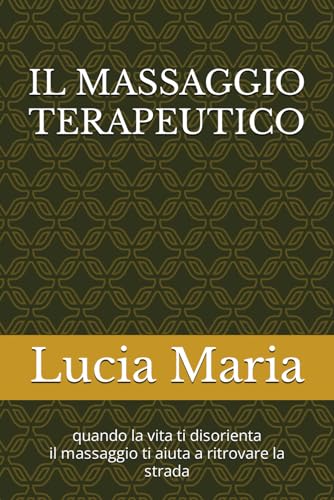 IL MASSAGGIO TERAPEUTICO
