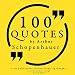 100 Quotes by Arthur Schopenhauer (Great Philosophers and Their Inspiring Thoughts)
