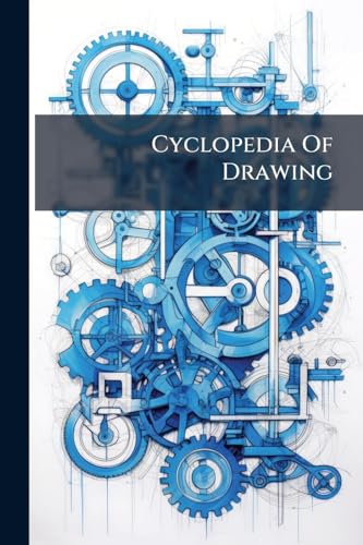 Cyclopedia Of Drawing