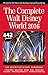 The Complete Walt Disney World 2016: The Definitive Disney Handbook
