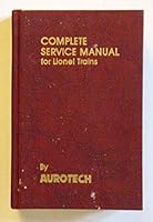 Complete Service Manual for Lionel Trains B0019FP7BC Book Cover