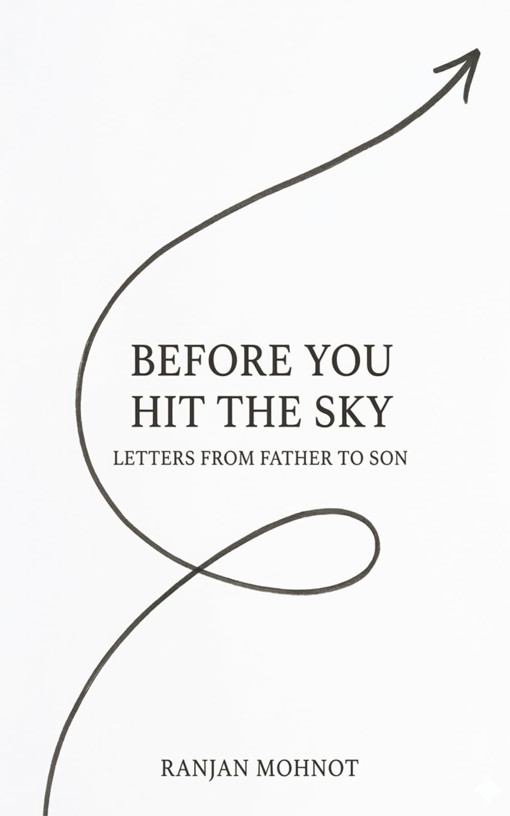 Before You Hit the Sky: Letters from Father to Son