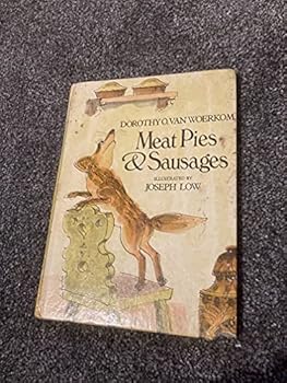 Hardcover Meat Pies & Sausages: Three Tales of Fox and Wolf Book