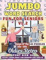 Jumbo Word Search Book For Seniors & Adults- Oldies Retro: Nostalgic Extra Large Print Themed Puzzles- 30 Font Size- Very Big Letters (Jumbo Word ... Large Print - Fun For Seniors & Adults) B0D9QD2CMC Book Cover