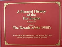 A Pictorial History of the Fire Engine, Volume 2 B000YJD63A Book Cover