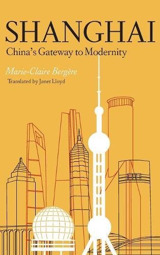 Shanghai: China's Gateway to Modernity