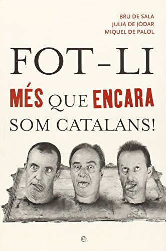 Fot-Li Mes Que Encara Som Catalans!
