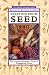 Starting From Seed (Brooklyn Botanic Garden All-Region Guide)