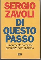 Di questo passo: Cinquecento domande per capire dove andiamo 883970812X Book Cover
