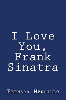 I Love You, Frank Sinatra