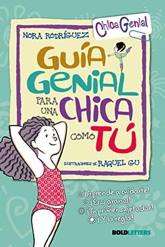 Guía genial para una chica como tú: !Aprende a cuidarte!