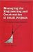 Managing the Engineering and Construction of Small Projects (Cost Engineering Series, Vol. 9)