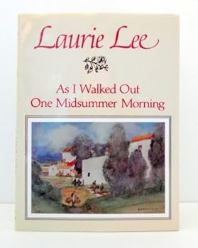 As I Walked Out One Midsummer Morning by Laurie Lee (1985-09-01)