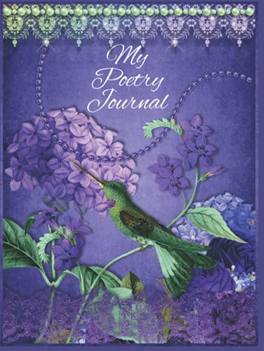 My Poetry Journal (A Cool Journal To Write In)
