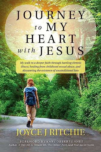 Journey to My Heart with Jesus: My walk to a