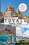 TUVALU TRAVEL GUIDE: Discover Tuvalu Like a Pro: Must-See Sights, Secret Spots,...