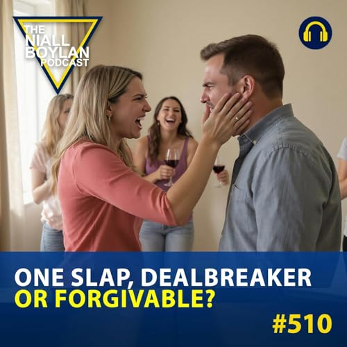 #510 One Slap, Dealbreaker or Forgivable? Podcast Por arte de portada