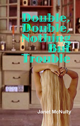 Double, Double, Nothing But Trouble (A Mellow Summers Paranormal Mystery Series Book 10)
