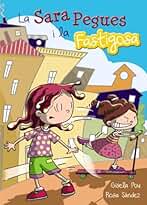 La Sara Pegues i la Fastigosa (Llibres infantils i juvenils - Diversos)