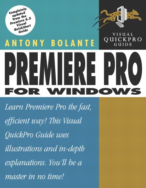 Premiere Pro for Windows Visual Quickpro Guide pour apprendre les effets video