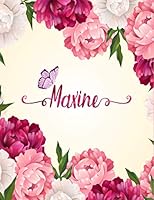Maxine: Personalized Name Notebook/Journal Perfect Gift For Women & Girls 100 Pages A4 1792811128 Book Cover