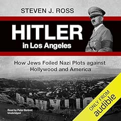 Hitler in Los Angeles Audiolibro Por Steve Ross arte de portada