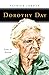 Dorothy Day: Love in Action (People of God)