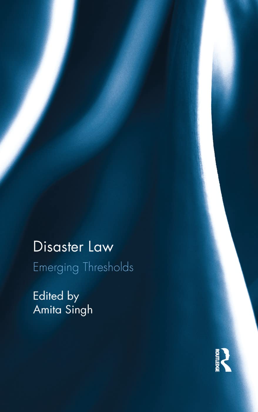 The Disaster Law: Emerging Thresholds