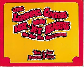 Paperback Using learning centers with not-yet readers: An aid for abecedarians (Goodyear education series) Book