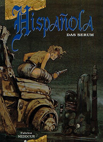 Preisvergleich Produktbild Hispanola Bd.1, Das Serum