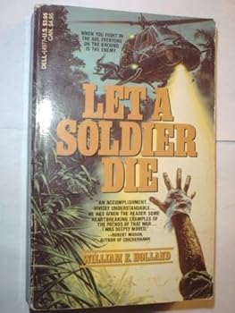 Mass Market Paperback Let a Soldier Die Book