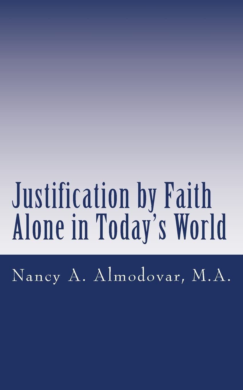 Justification by Faith Alone in Today's World