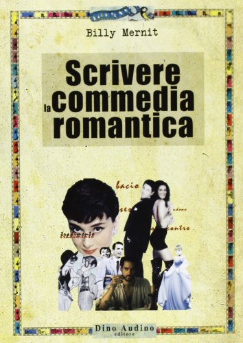 Scrivere La Commedia Romantica Scrivere La Commedia Romantica